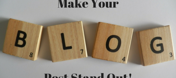 make your blog post stand out